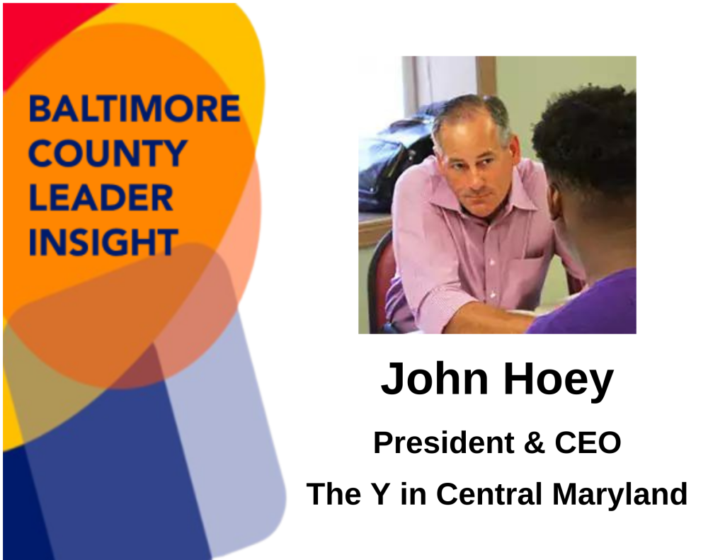 Baltimore County Leader Insight: John Hoey, The Y in Central Maryland